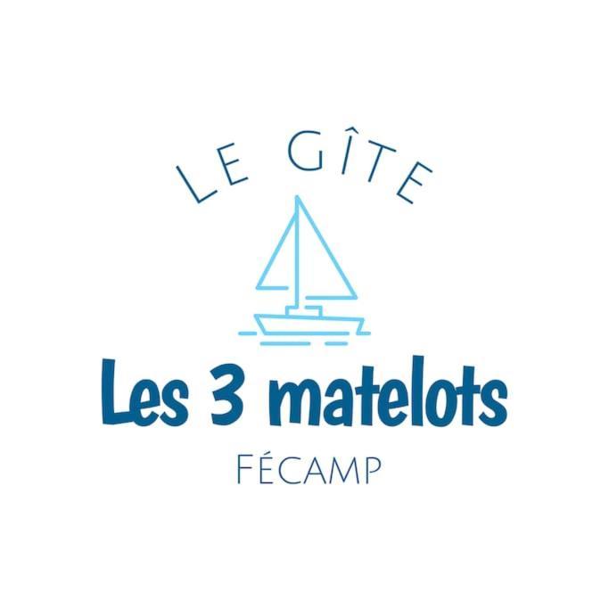 Fécamp Gite Les Trois Matelots מראה חיצוני תמונה